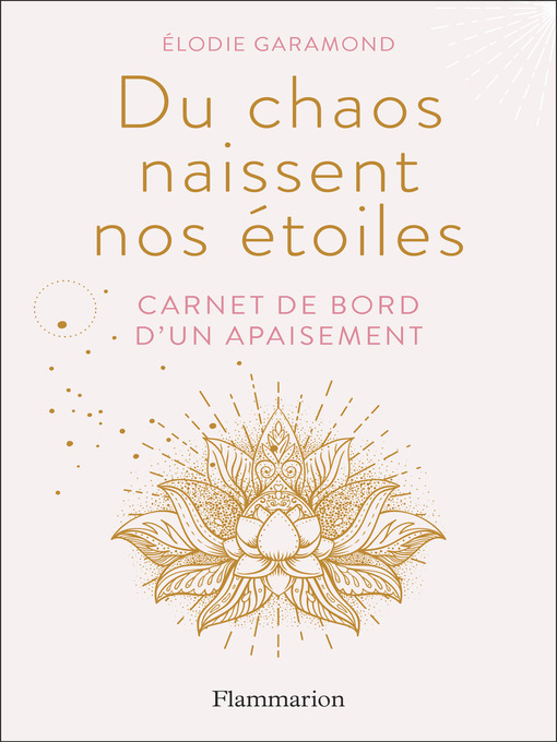 Title details for Du chaos naissent les étoiles by Élodie Garamond - Wait list